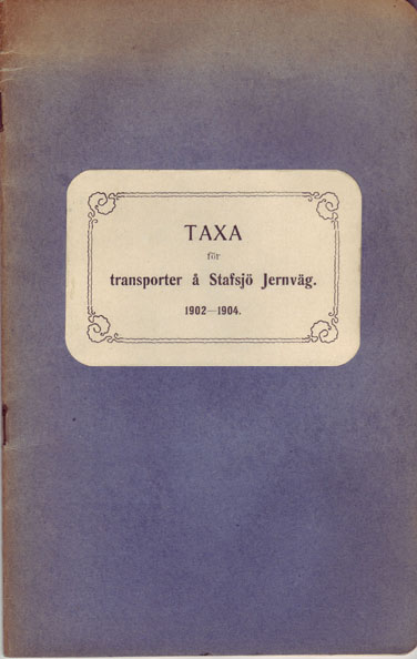 Taxa för transporter å Stafsjö Jernväg 1902-1904