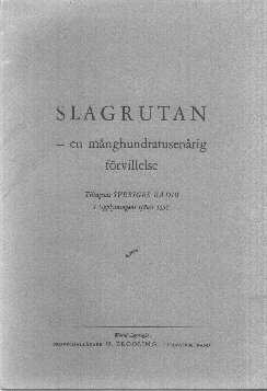 O. Brooling Slagrutan - en mnghundratusenrig frvillelse