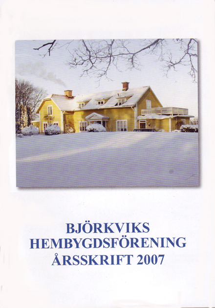 Björkviks Hembygdsförening Årsskrift 2007