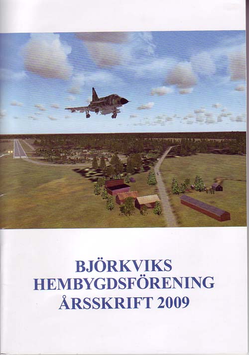 Björkviks Hembygdsförening Årsskrift 2009