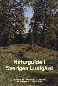 Naturguide i Sveriges Lustgrd
