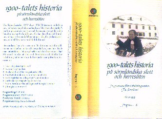 1900-talets historia p srmlndska slott och herresten - UR vt-99